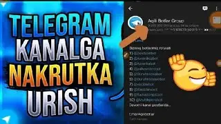 Telegram kanalga odam kopaytirish | Telegram kanalga nakrutka urish | Kanalga aktiv obunachi yigish