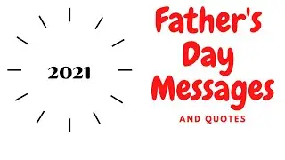 2021 Fathers Day Messages Father's Day Quotes | Fathers Day Status | Father's Day Card Ideas