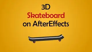 How to create 3D skateboard on AfterEffects in 5 MINUTES | AE tutorial | 3D animation | 2D animation