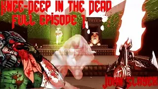 PROJECT BRUTALITY - Knee-Deep in the Dead Enchanced Full episode  - John Slayer