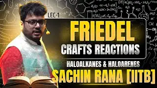 ⚠️Friedel Crafts Reaction | Haloalkanes and Haloarenes | JEE Main, Advanced, NEET