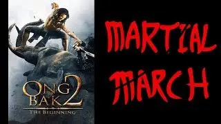 MartialMarch 2019 #8: Ong Bak 2