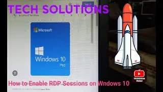 How to Enable Multiple Remote RDP Sessions on Windows 10Tech solutions Dey