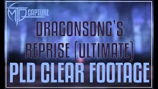 Dragonsong's Reprise (Ultimate) - PLD POV - RAW FOOTAGE