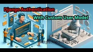 Django Dengan Custom User Model #part1