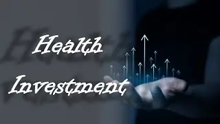 How to Invest in your health?