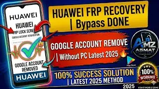 Huawei FRP Recovery  —  All Models) 🔒| Huawei FRP Bypass 2025 | No PC | 100% Working 🔥