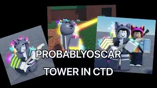 [April Fool] How to get ProbablyOscar Tower? (Critical Tower Defense)