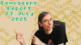 Demoscene Report 23 July 2025