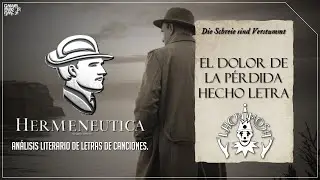 ANÁLISIS DE LA LETRA DE DIE SCHREIE SIND VERSTUMMT DE LACRIMOSA | HERMENÉUTICA (Episodio 8)