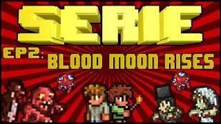 Terraria Serie Expert Mode EP2: Blood Moon Rises!