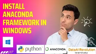 2 Download and Install Anaconda Framework on Windows