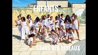 ENFANTS....STARS DES RESEAUX - Dance Video Clip by MAEVA NAPOLY