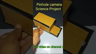 Pinhole Camera science Project 