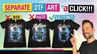 Separate DTF & DTG Art in a Click! Seamlessly Blending Your Art. No More White Haze or Black Box.