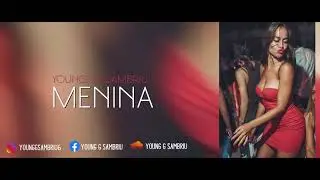 Young G SamBriu - Menina (2019)