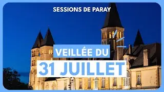 Veillée Miséricorde du 31 juillet - Session du 30 juillet au 4 août 2024
