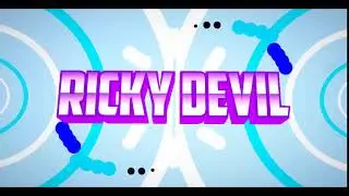 Intro tăng Ricky Devil (em gái dễ thương của mị )