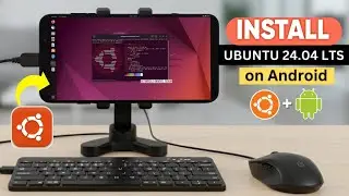 NEW! Run Full Ubuntu 24.04 LTS on Your Android Phone (3X Faster, NO ROOT!)