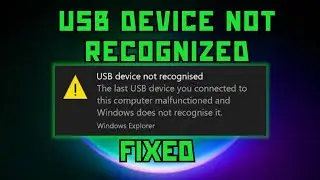 Step by Step Guide: How to Fix USB Device Not Recognized on Windows 10/11