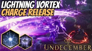 Undecember | Lightning Vortex Charge Release Build