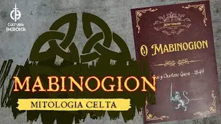 Mitologia Celta - O Mabinogion, lendas Fantásticas do País de Gales