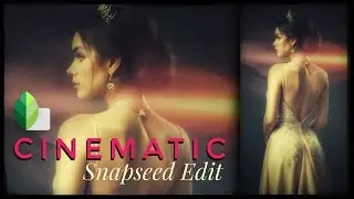 EASY Cinematic Scene - Snapseed Photo Editing