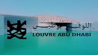 The Louvre Abu Dhabi Tour 2020