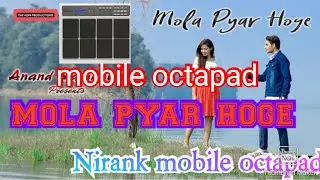 mola pyar ho ge na cg mobile octapad/Nirank mobile octapad👇