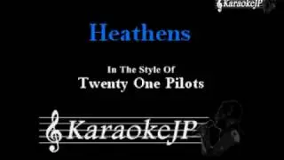 Heathens (Karaoke) - Twenty One Pilots
