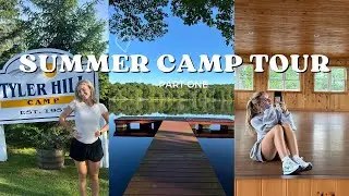 summer camp tour, part 1!!!