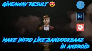 Make Bandookbaaz Intro On Android & Giveaway Result | EDITING CLUB |