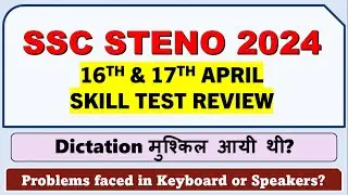 SSC STENO 2024 SKILL TEST REVIEW - CUT OFF KYA HOGI ?