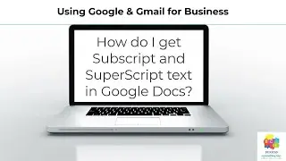 How do I use Subscript and Superscript in Google Workspace or Gmail Google Docs