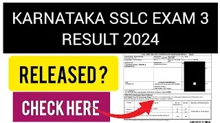 Kar SSLC EXAM 3 Result 2024 | How To Check Karnataka SSLC EXAM 3 Result 2024
