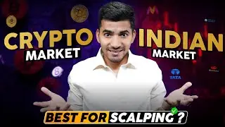 Indian Stock Market vs Crypto Market: Which is Best for Scalping?