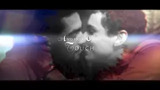 *:･ﾟ. ander+omar ; touch.