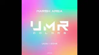 Marsh Area - Uuuu (Original Mix) [UNCLES MUSIC COLORS]