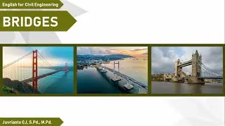 MATERI BRIDGES - ENGLISH FOR CIVIL ENGINEERING