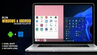 Dual Boot Windows and Android X86 on PC or Laptop | Run Windows and Android