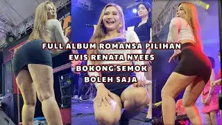 FULL ALBUM PILIHAN EVIS RENATA-BOLEH SAJA BOKONG SEMOK ROMANSA NYESS