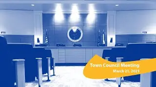 Town Council Meeting for 3/21/2023