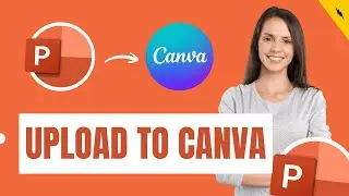 How to Import PowerPoint Presentation to Canva