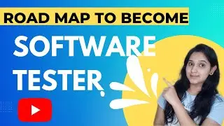 RoadMap to Become a Software Tester | Manual Tester | Complete RoadMap