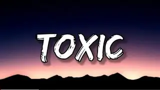 BoyWithUke - Toxic (Lyrics)