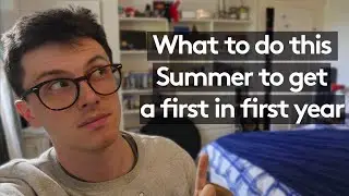 What should I do the Summer before starting university? | university advice 2021