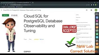 Cloud SQL for PostgreSQL Database Observability and Tuning || GSP921 || Correct Solution