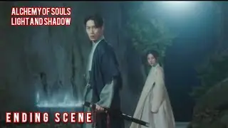 Ending scene l Finale l Alchemy of Souls: Light and shadow
