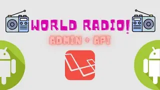 World Radio Admin + API (Laravel)