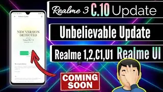 Realme 3 Realme UI C.10 Update | Realme 1,2,C1,U1 Realme UI Update | Don't Believe Fake News